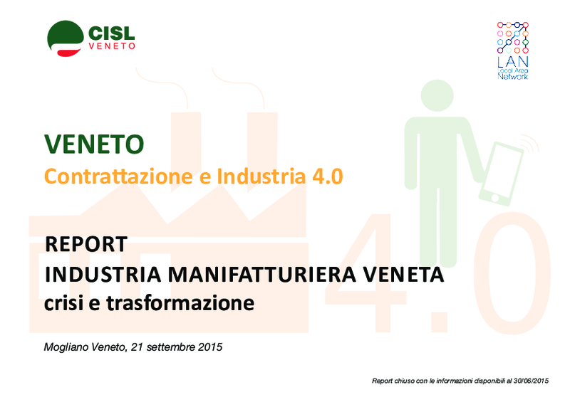 LAN - Report "Industria manifatturiera veneta, crisi e trasformazione" - 21 settembre 2015