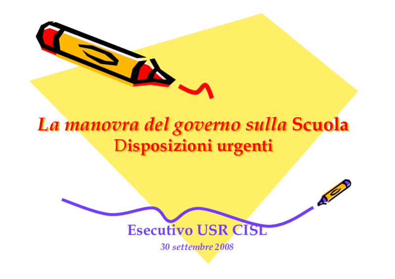 Disposizioni urgenti sulla scuola- slide Cisl Veneto – ottobre 2008