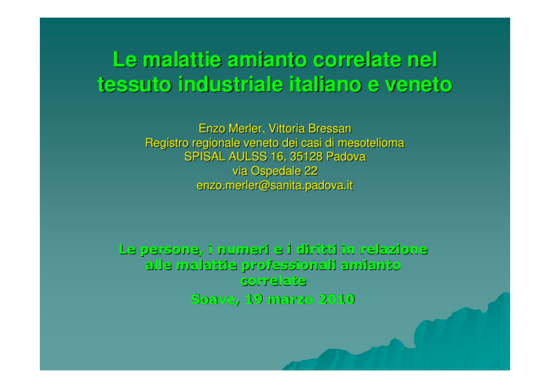 Slide relazione dott. Enzo Merler, responsabile Registro Veneto mesoteliomi.