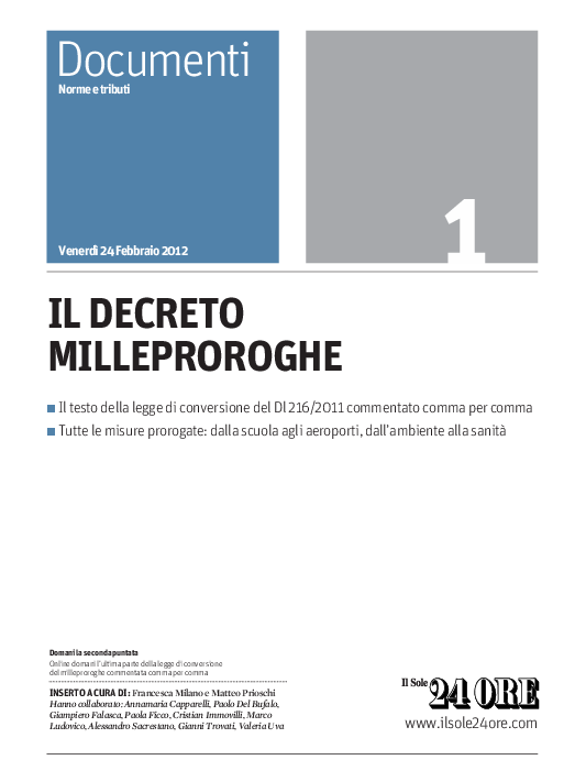 Testo del decreto legge n.216/2011convertito in legge con commento. Il Sole 24Ore. Parte seconda