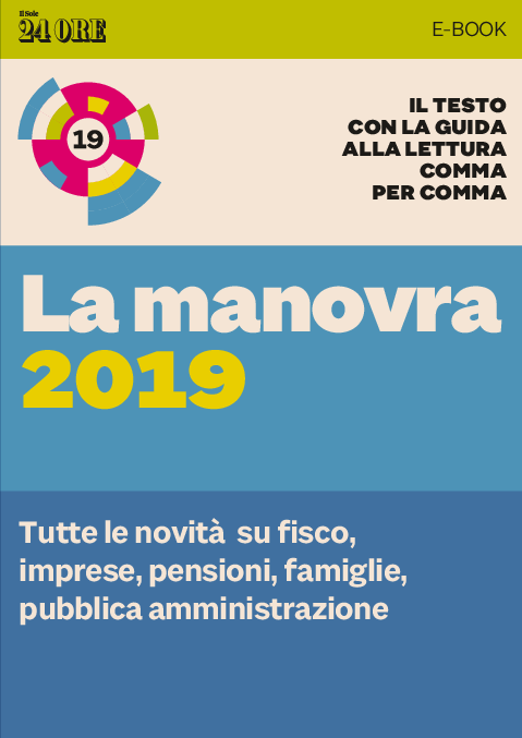 Il Sole 24 Ore Speciale La Manovra 2019 - 07.01.2019