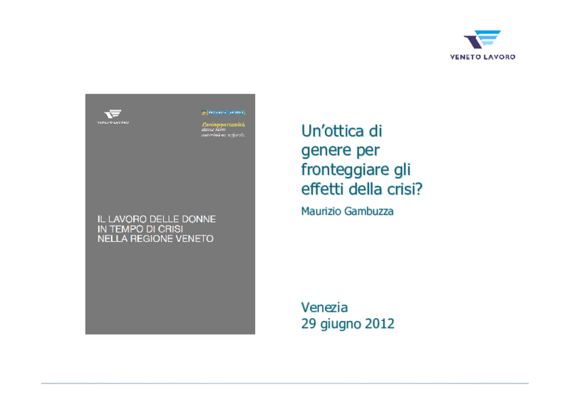 Maurizio Gambuzza_ Un'ottica di genere per affrontare la crisi?_ Comm Pari Opportunità Veneto_ 29 giugno 2012