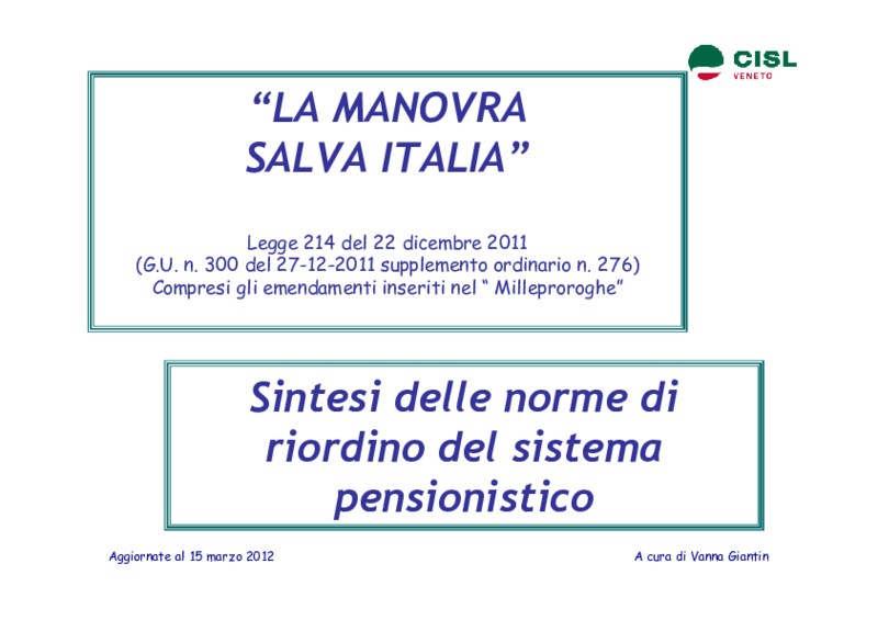 Slide sulla Riforma delle pensioni. Cisl Veneto. aggiornate al 15 marzo 2012