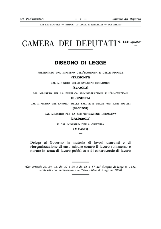 Camera dei Deputati. DdL n.1441- quater: Delega al governo in materia di lavori usuranti... contro il lavoro sommerso, lavoro pubblico e controversi...