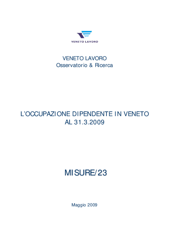 L’OCCUPAZIONE DIPENDENTE IN VENETO AL 31.3.2009