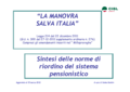 Slide sulla Riforma delle pensioni. Cisl Veneto. aggiornate al 15 marzo 2012