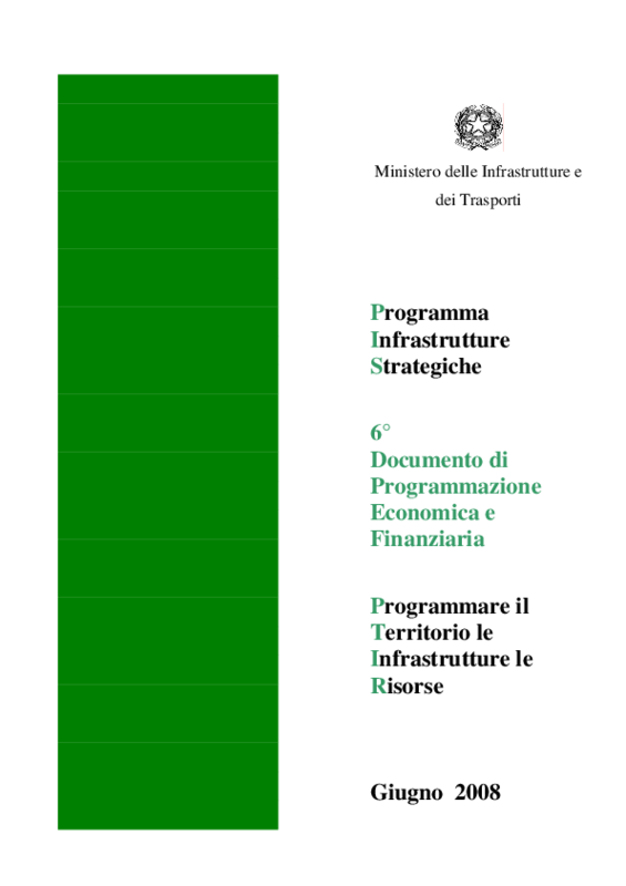 Ministero delle Infrastrutture: Programma Infrastrutture Strategiche, DPEF "programmare il territorio, le infrastrutture e le risorse" - giugno 2008