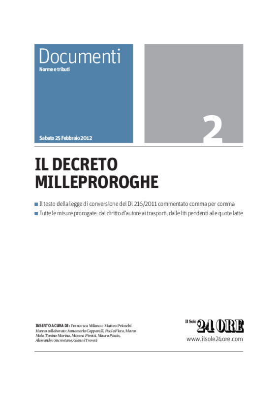 Testo del decreto legge n.216/2011convertito in legge con commento. Il Sole 24Ore. Parte prima