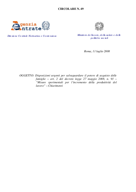 Circ.49 -2008, congiunta Ministero delle Finanze e Lavoro:  art. 2 DL 27 maggio 2008, n. 93 – “Misure sperimentali per l’incremento della prod...