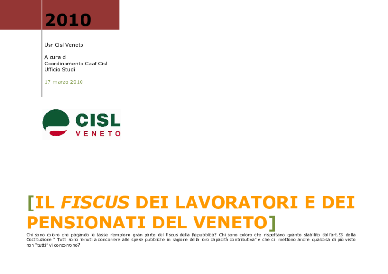 Il fiscus dei lavoratori e dei pensionati del Veneto. elaborazione Caf e Ufficio Studi Cisl Veneto