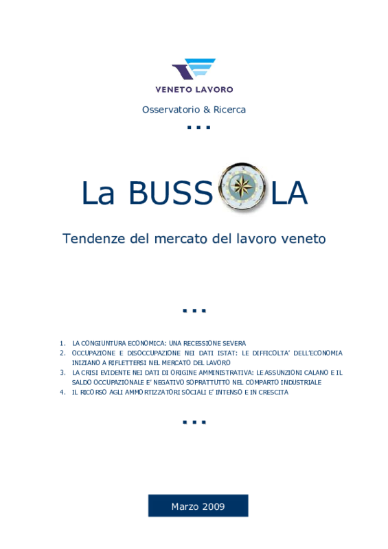 Veneto Lavoro. Tendenze del mercato del lavoro veneto. La Bussola, marzo 2009