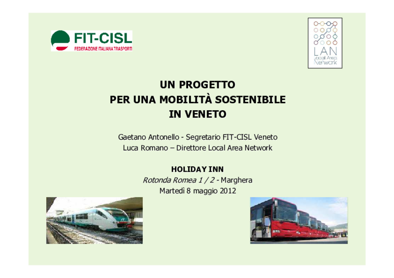 Fit Cisl Veneto - LAN. Un progetto per una mobilità sostenibile in Veneto. slide di presentazione. 8 maggio 2012