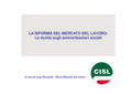 Riforma MdL - Ammortizzatori sociali_ L.Ricciardi_Cisl Confederale_Slide